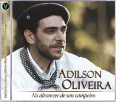 CD Adilson Oliveira No Alvorecer de Um Campeiro - Gravadora vertical