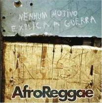 Cd Afro Reggae - Nenhum Motivo Explica A Guerra - Warner Music