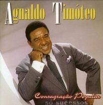 CD Agnaldo Timóteo Consagração Popular CD Agnaldo Timóteo Consagração Popular