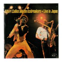 Cd albert collins an the icebreakers: live in japan Cd albert collins an the icebreakers: live in japan