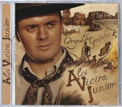 CD - Alci Vieira Junior - Orgulho Gaucho