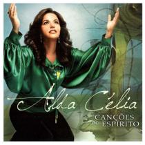 CD Alda Célia Canções do Espírito - Mk Music