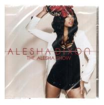 Cd Alesha Dixon - The Alesha Show - WARNER MUSIC