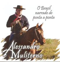 Cd - Alessandro Muliterno - O Brasil Narrado De Ponta A Ponta Cd - Alessandro Muliterno - O Brasil Narrado De Ponta A Ponta