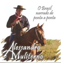 Cd - Alessandro Muliterno - O Brasil Narrado De Ponta A Ponta