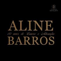 CD Aline Barros 10 Anos De Louvor E Adoracao - Sony Music