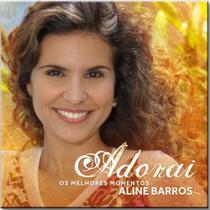 Cd Aline Barros - Adorai os Melhores Momentos - Lgk Music