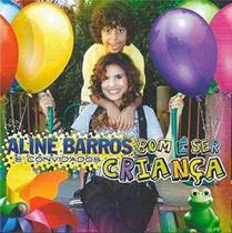 CD Aline Barros - Bom é Ser Criança - Sony Music