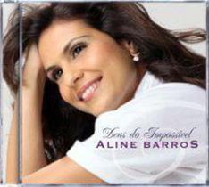 Cd Aline Barros - Deus Do Impossível - LC