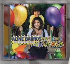 CD Aline Barros e convidados- Bom é Ser Criança - Sony Music