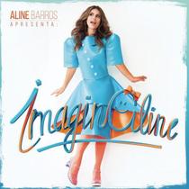 CD Aline Barros ImaginAline 2018