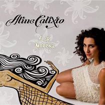 Cd Aline Calixto - Flor Morena - Warner Music