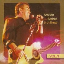 Cd Amado Batista - é o Show - Vol. 1 - Warner Music