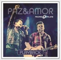 CD André e Felipe Paz e amor (Play-Back) - Sony Music