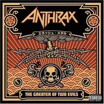 Cd anthrax -the greater of two evils