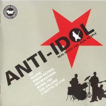 Cd Anti-Idol - Real Music For Real People - Universal
