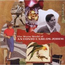 Cd antonio carlos jobim - the warm world of (importado)