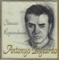 CD - Antonyo Rycardo - Clássicos Riograndenses - Fran Discos