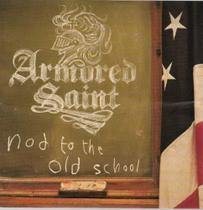 Cd - Armored Saint / Nod to The Old School (duplo)