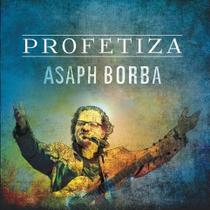 CD Asaph Borba Profetiza