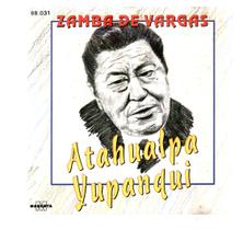 Cd atahualpa yupanqui: zamba de vargas Cd atahualpa yupanqui: zamba de vargas