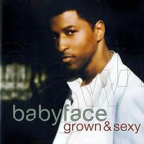 Cd Babyface - Grown & Sexy (2005)