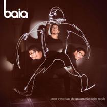 Cd Baia - Com A Certeza De Quem Não Sabe Nada
