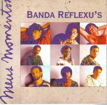 Cd banda refluxus: meus momentos