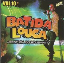 CD Batida louca - a mistura do bombaiano - som tropical
