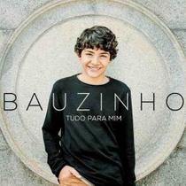Cd Bauzinho - Tudo Para Mim - Duplo - Warner Music