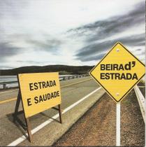 CD - Beira D' Estrada - Estrada e Saudade