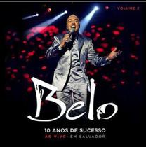Cd Belo - 10 Anos De Sucesso - Ao Vivo Em Salvador - Vol.2 - Sony Music