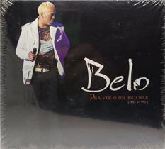 Cd Belo - Pra Ver O Sol Brilhar (Ao Vivo) - sony music