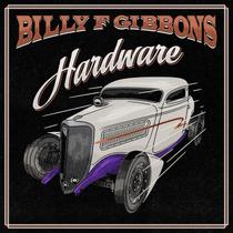 CD Billy F Gibbons - Hardware CD Billy F Gibbons - Hardware
