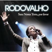 CD Bispo Rodovalho - Sara Nossa Terra Por Favor CD Bispo Rodovalho - Sara Nossa Terra Por Favor