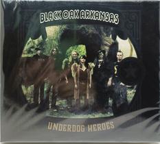 CD Black Oak Arkansas Underdog Heroes CD Black Oak Arkansas Underdog Heroes