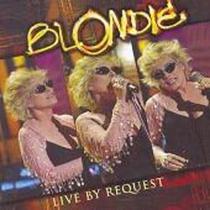 Cd Blondie - Live By Request - LC Cd Blondie - Live By Request - LC