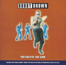 CD Bobby Brown - Two Can Play that Game