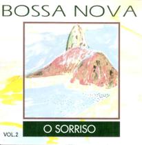 Cd Bossa Nova - O Sorriso Vol. 2 - CASTLE BRASIL
