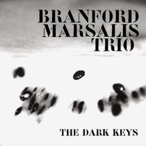 CD Branford Marsalis Trio The Dark Keys - Sony BMG