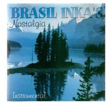 Cd brasil inka's: nostalgia instrumental Cd brasil inka's: nostalgia instrumental