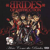 Cd - Brides Of Destruction / Here Come The Brides Cd - Brides Of Destruction / Here Come The Brides