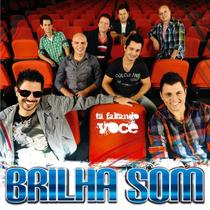 Cd - Brilha Som - Tá Faltando Você