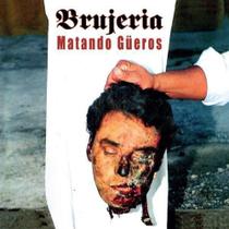 Cd Brujeria - Matando Gueros - Amazon