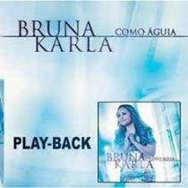 Cd bruna karla - como aguia duplo cd e pb