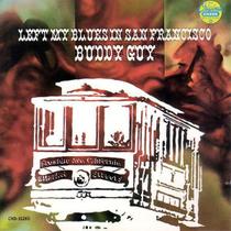 Cd Buddy Guy - Left My Blues In San Francisco (1967) - Sony Music