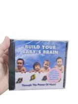 Cd Build Your Baby's Brain (Through The Power Of Music)
