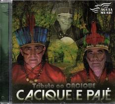 Cd Cacique E Pajé - Tributo Ao Cacique - Aguia Music