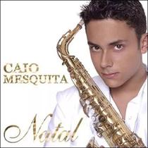 Cd caio mesquita natal