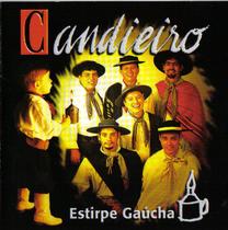 CD - Candieiro - Estirpe Gaucha